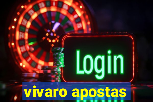 vivaro apostas